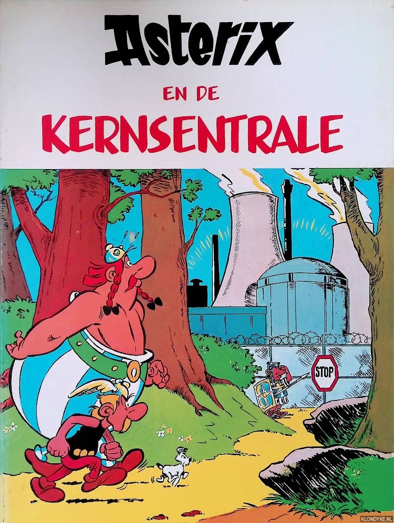 Illegale uitgave - Asterix en de kernsentrale . . . Of het recht van de sterkste