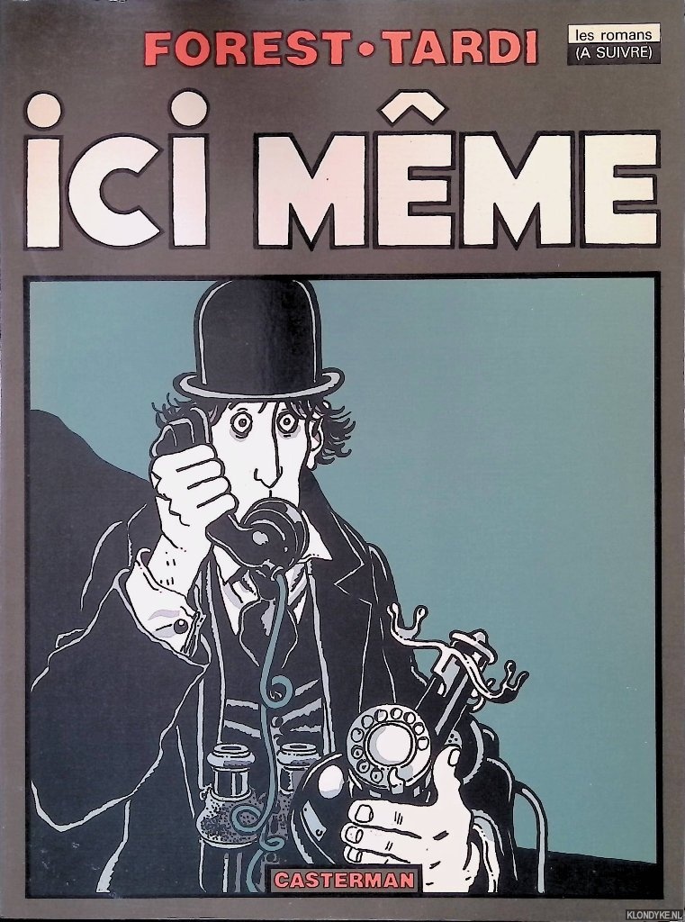 Forest, Jean-Claude & Jacques Tardi - Ici mme