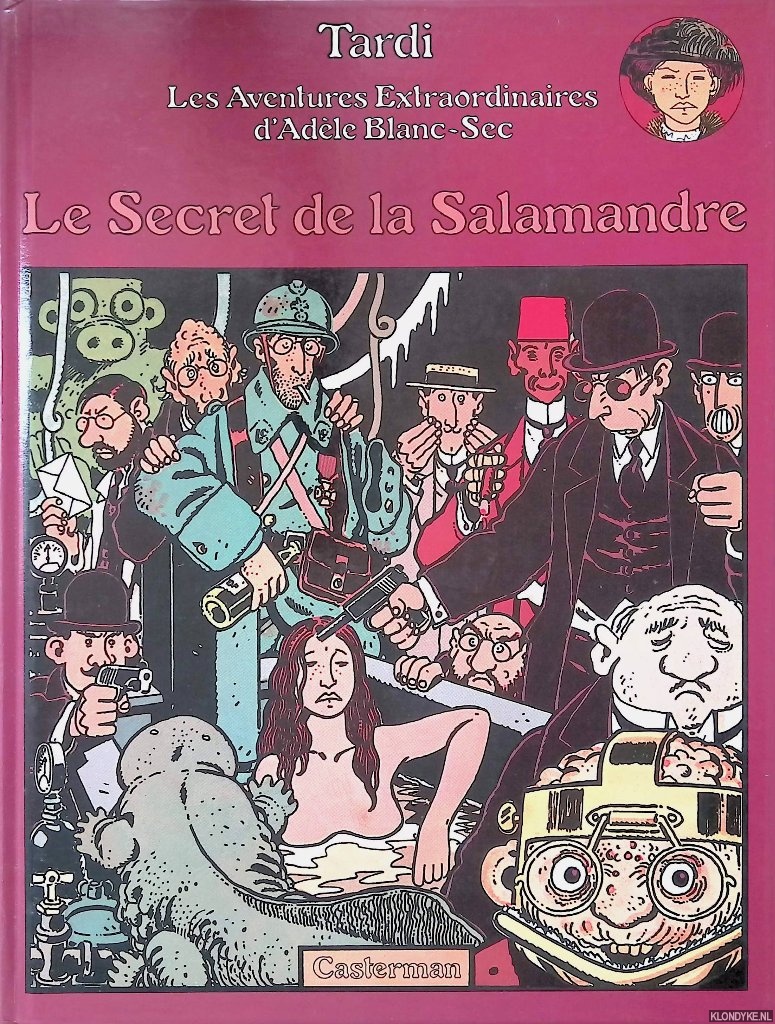 Tardi, Jacques - Les Aventures Extraordinaires d'Adle Blanc-Sec: Le Secret de la Salamandre