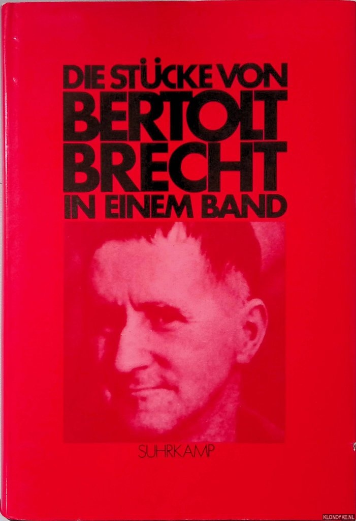 Brecht, Bertolt - Die Stcke von Bertolt Brecht in einem Band
