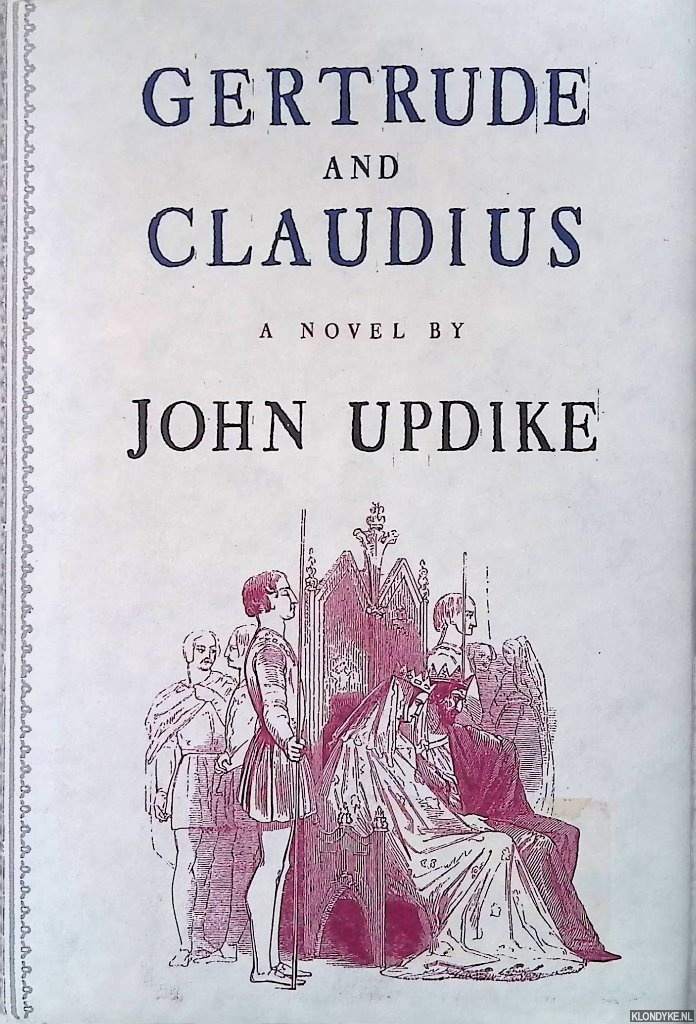 Updike, John - Gertrude and Claudius: a Novel