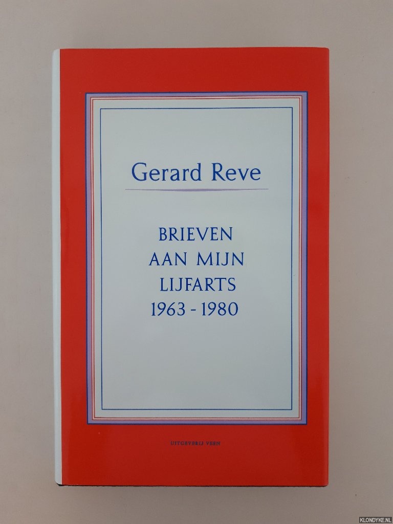 Reve, Gerard - Brieven aan mijn lijfarts 1963-1980 *GESIGNEERD*
