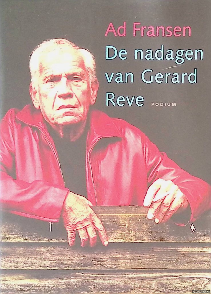 Fransen, Ad - De nadagen van Gerard Reve