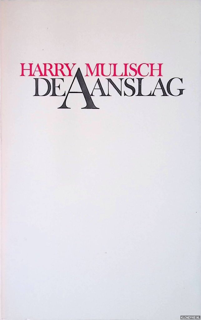 Mulisch, Harry - De aanslag