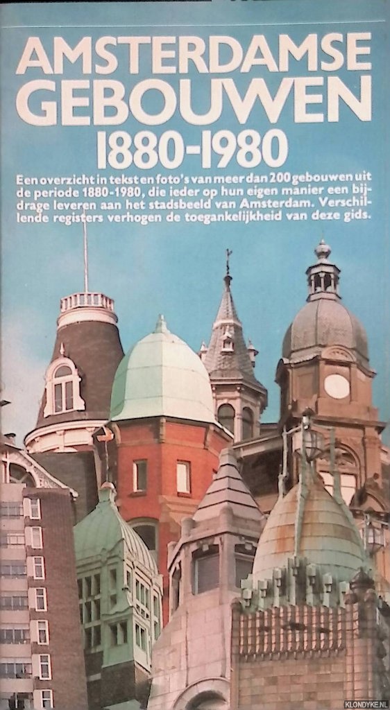 Haagsma, Ids - Amsterdamse gebouwen 1880-1980