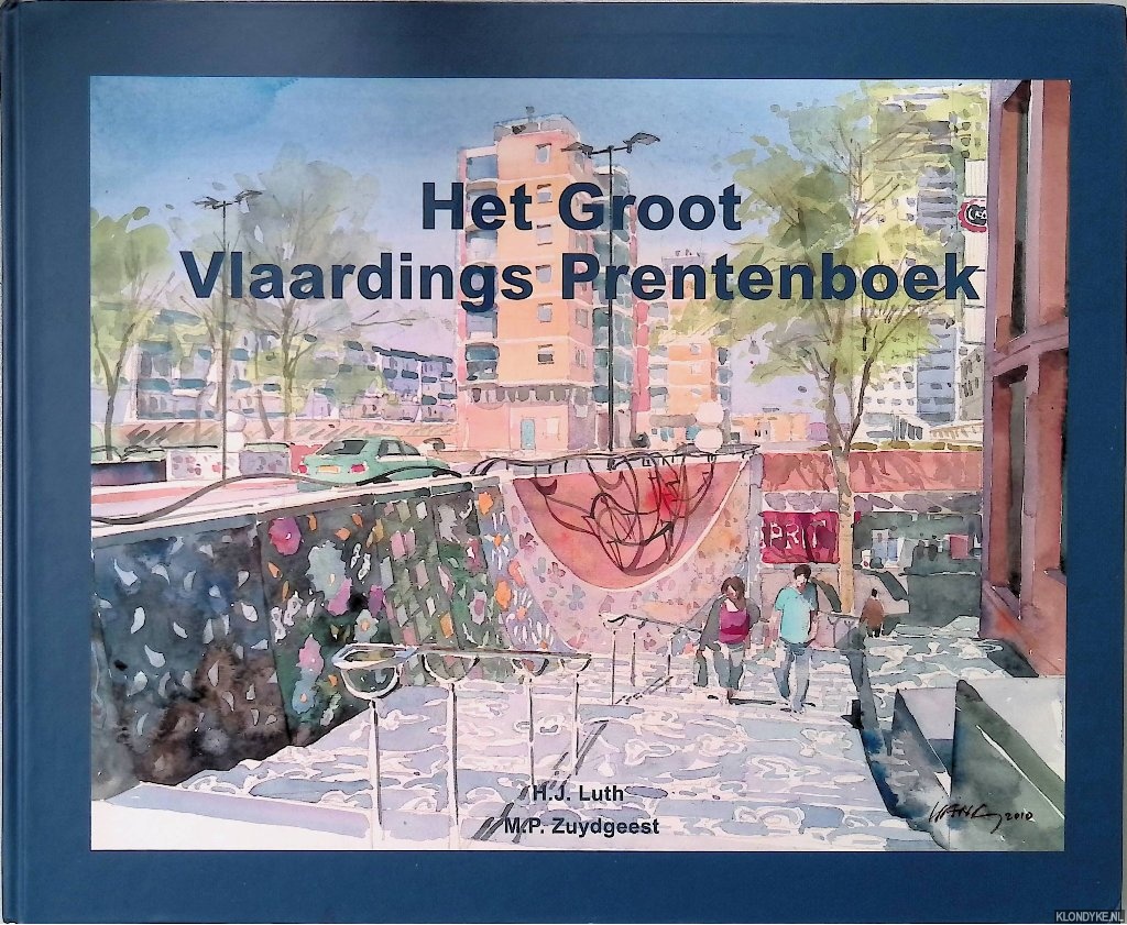 Luth, H.J. & M.P. Zuydgeest - Het Groot Vlaardings Prentenboek: de voortgang van Vlaardingen