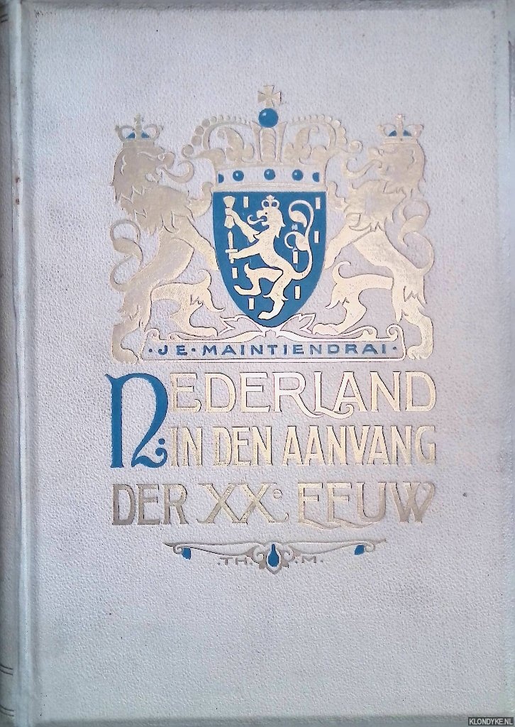 Smissaert, Jhr. Mr. H. - Nederland in den aanvang der XXe eeuw