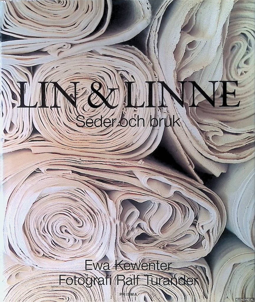 Kewenter, Ewa & Ralf Turander - Lin & Linne: seder och bruk