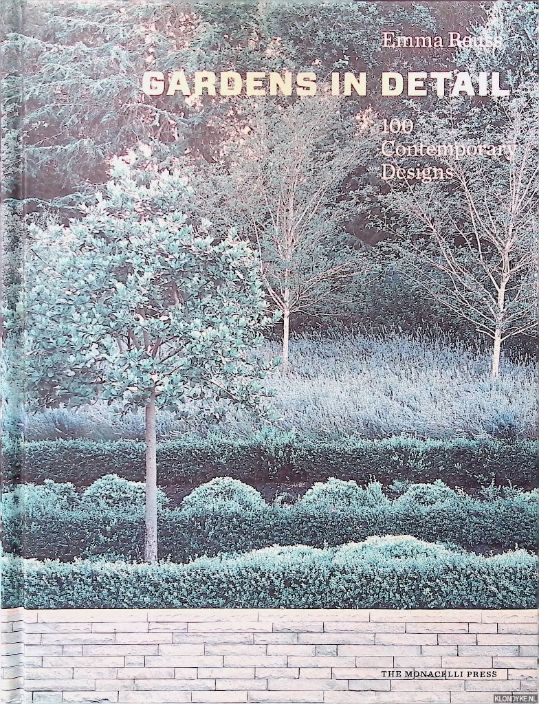 Reuss, Emma - Gardens in Detail: 100 Contemporary Designs
