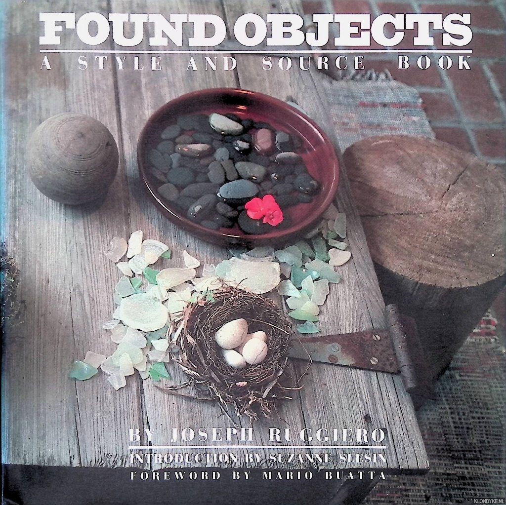 Ruggiero, Joseph - Found Objects: A Style and Source Book