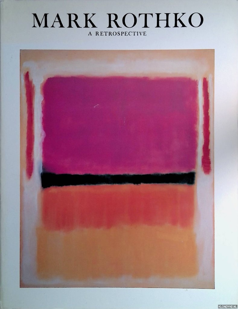 Waldman, Diane - Mark Rothko, 1903-1970: A Retrospective