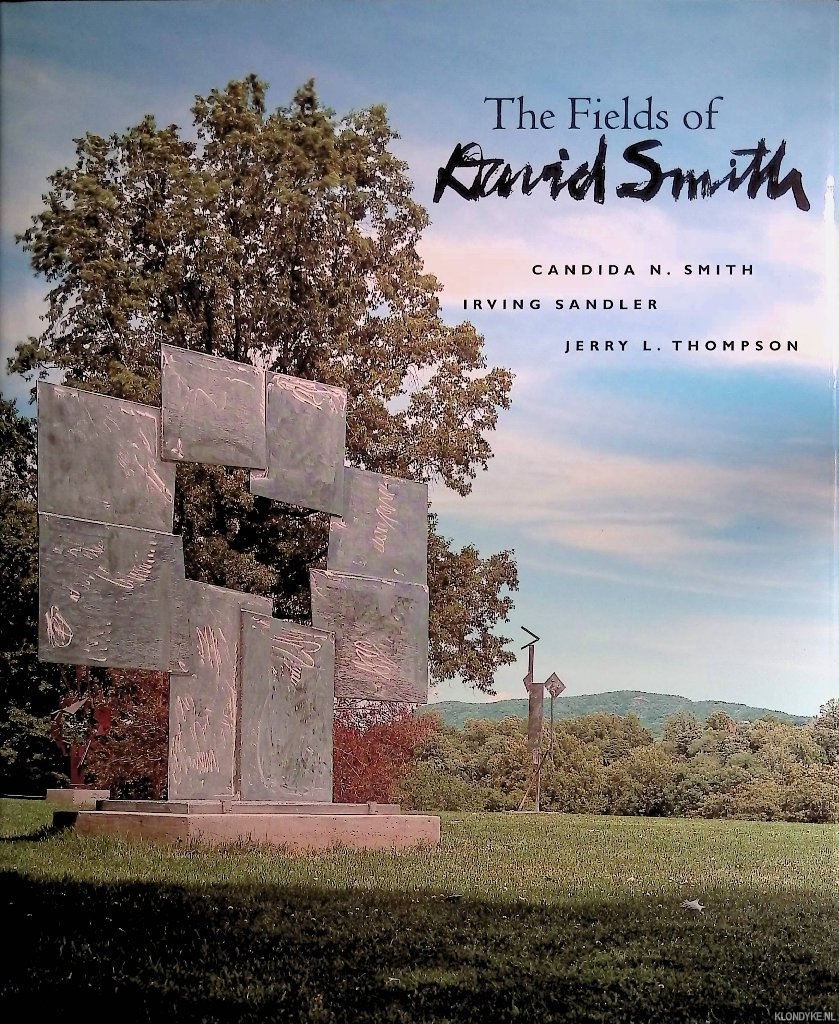Smith, Candida - The Fields of David Smith