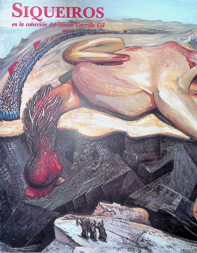Tovar, Rafael - Siqueiros en la coleccin del Museo Carrillo Gil