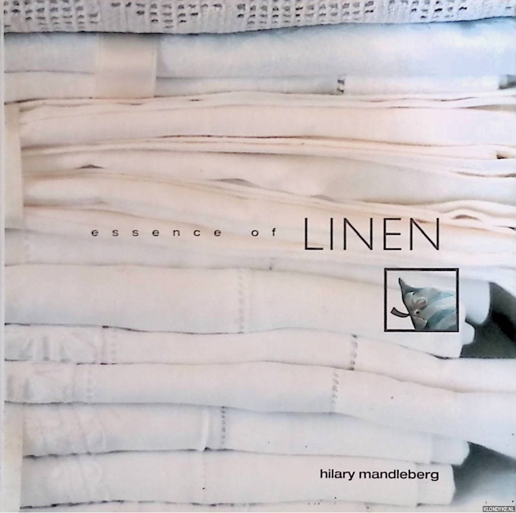 Mandleberg, Hilary - Essence of Linen