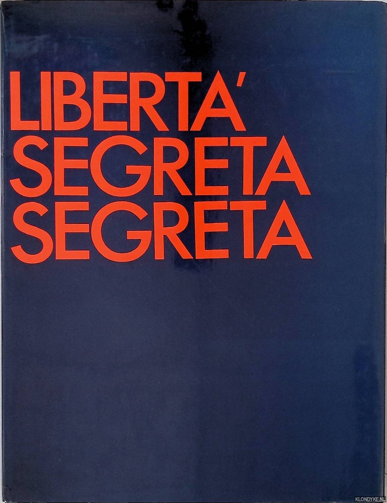 De Maria, Nicola - Liberta' Segreta Segreta
