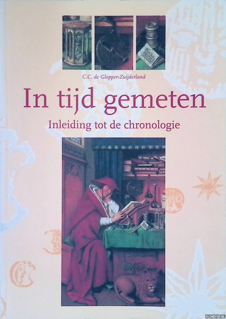Glopper-Zuijderland, C.C. de - In tijd gemeten: inleiding tot de chronologie