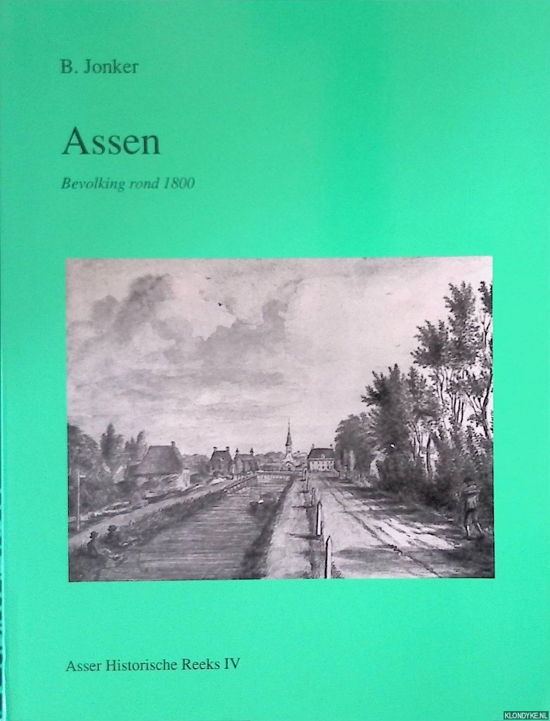 Jonker, R. - Assen: bevolking rond 1800