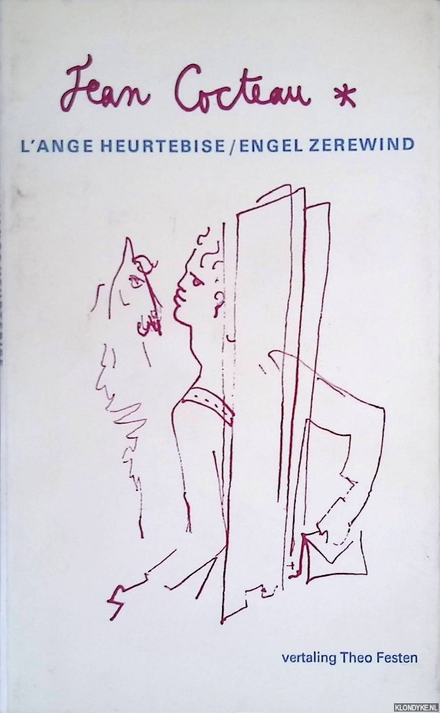 Cocteau, Jean - L'ange Heurtebise = Engel Zerewind
