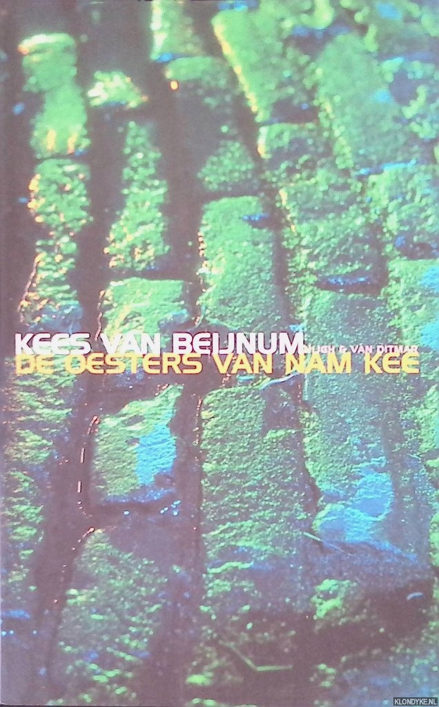 Beijnum, Kees van - Oesters van Nam Kee