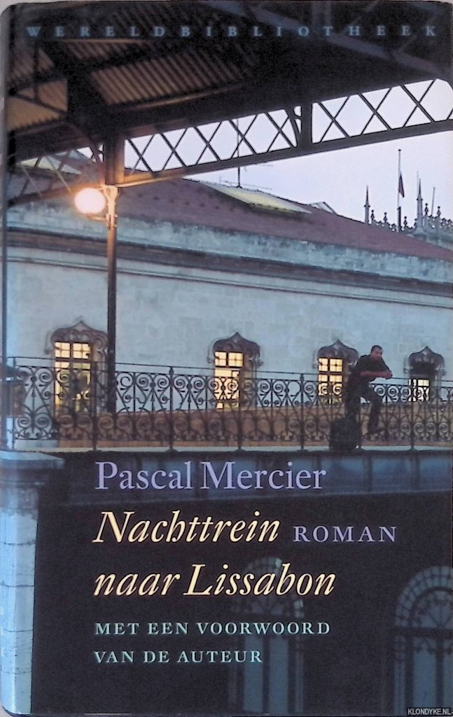 Mercier, Pascal - Nachttrein naar Lissabon
