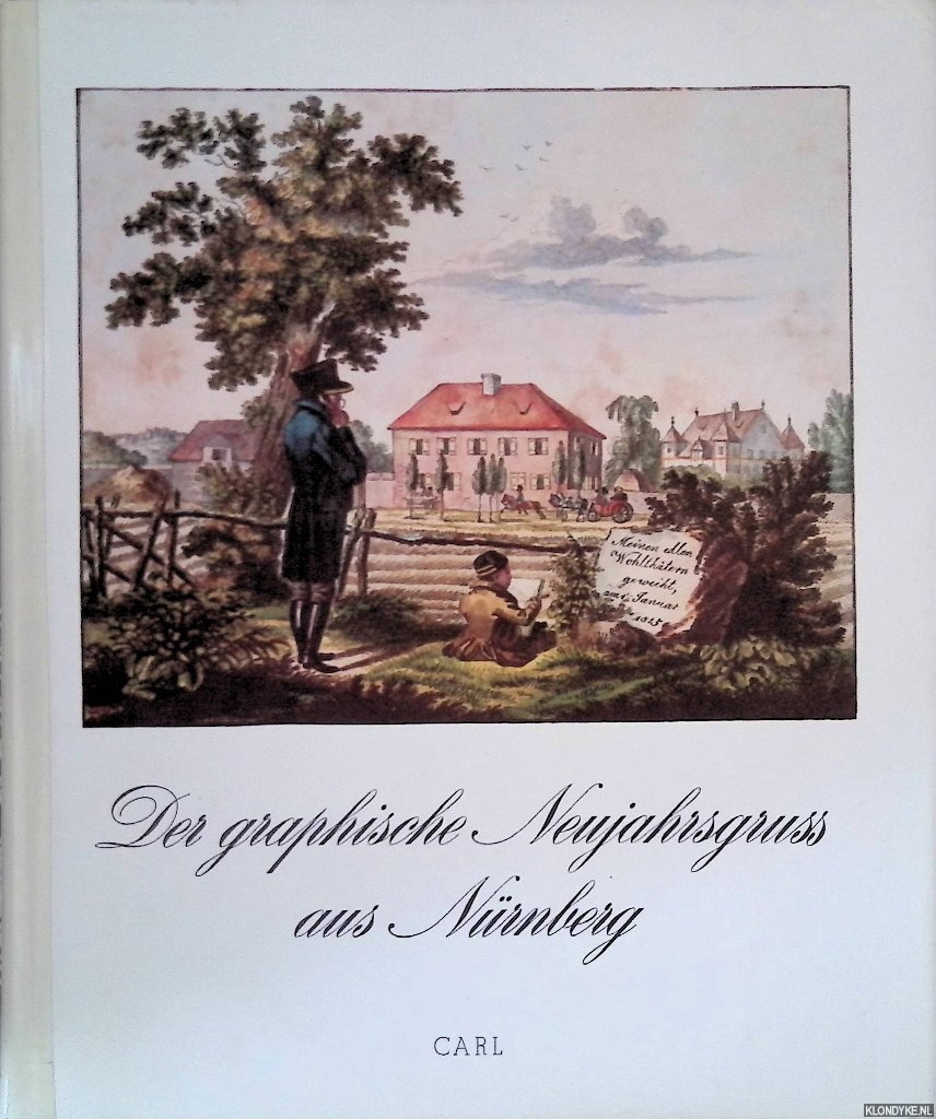 Schreyl, Karl Heinz: - Der graphische Neujahrsgruss aus Nrnberg
