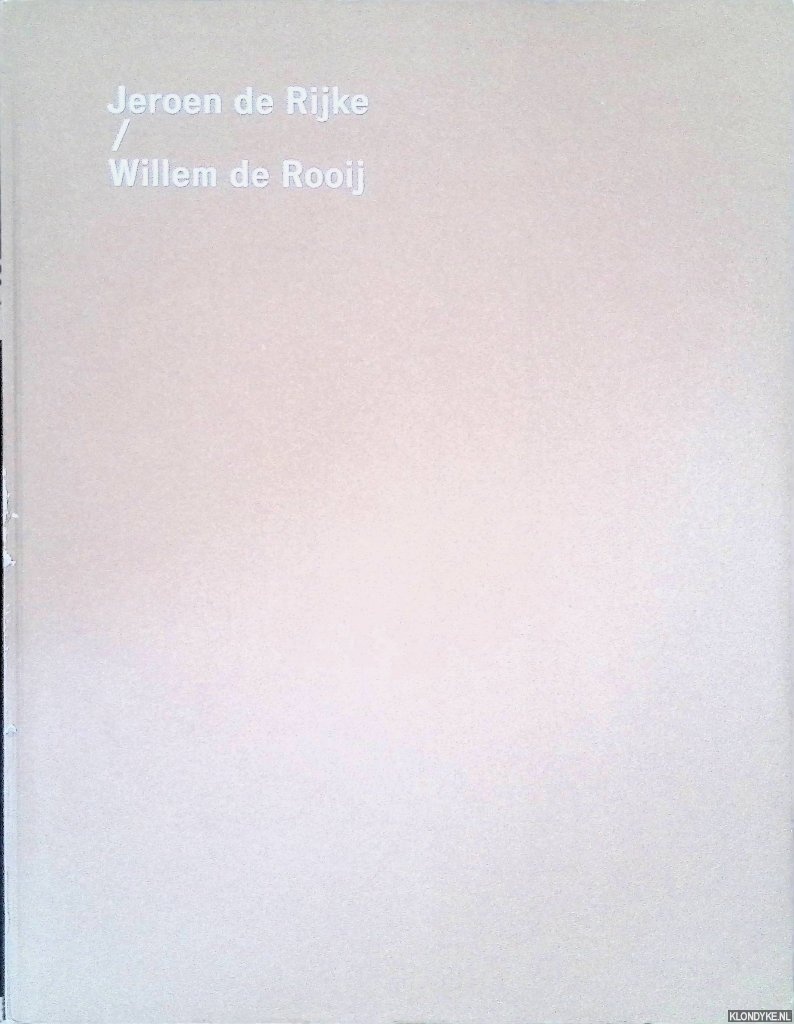 Heinen, Julian (foreword) - Jeroen de Rijke / Willem de Rooij: K21 Kunstsammlung Nordrhein-Westfalen / MAMbo Bologna