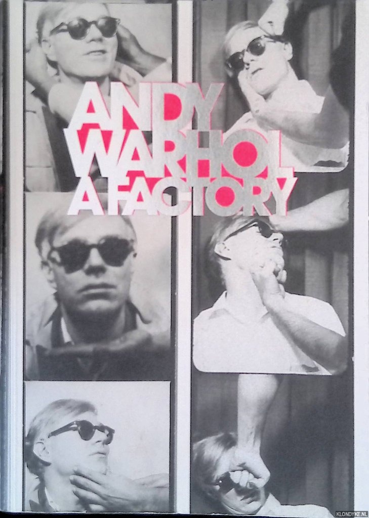 Warhol, Andy - Andy Warhol: A Factory