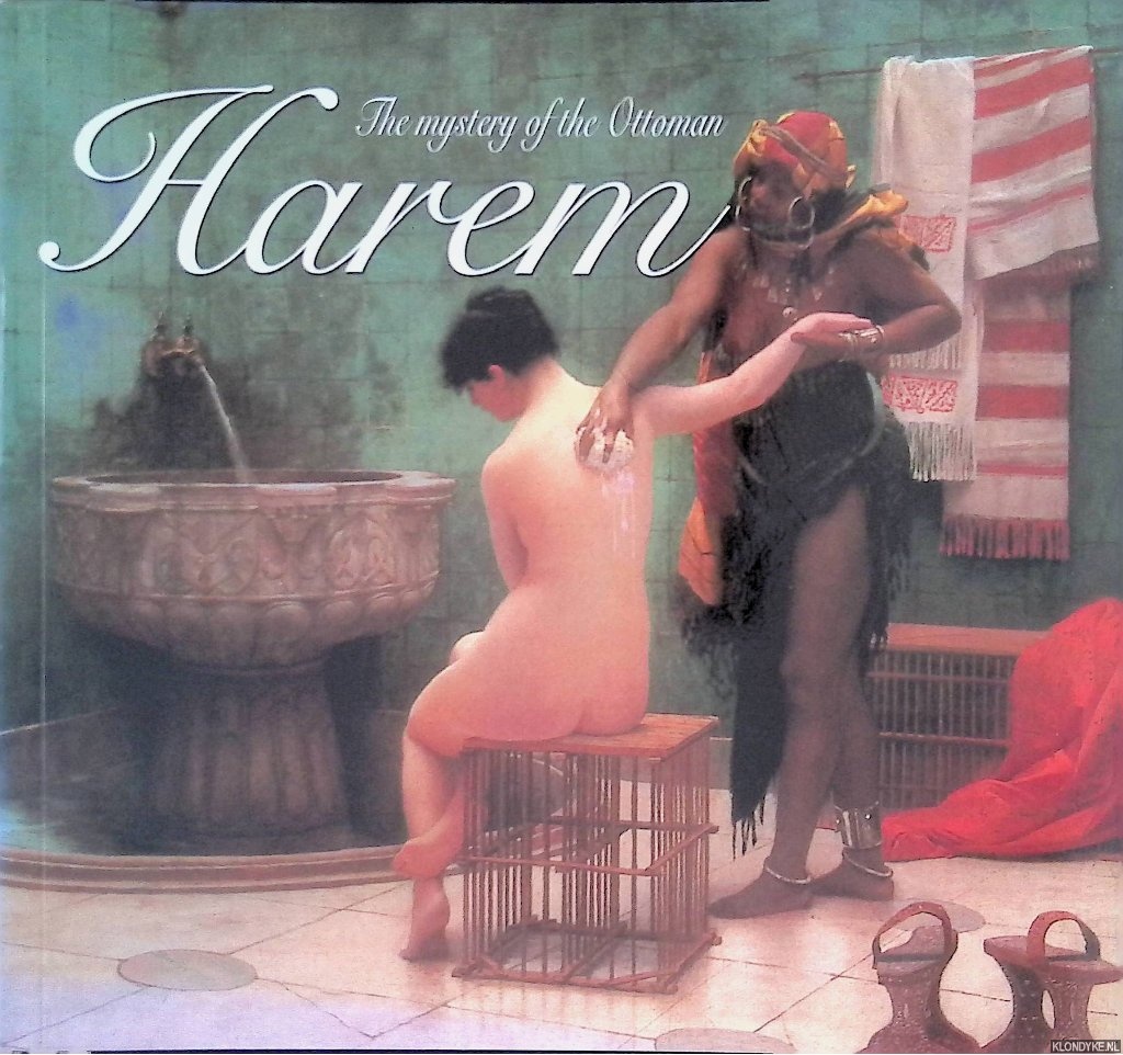 Aksit, Ilhan - The Mystery of the Ottoman Harem