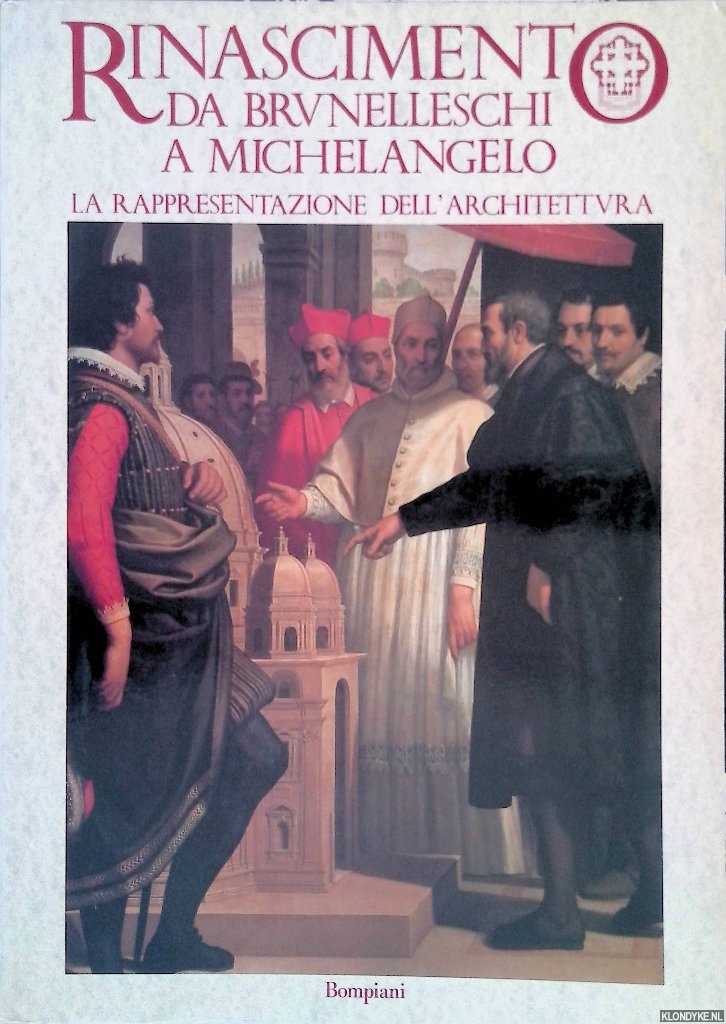 Millon, Henry & Vittorio Magnano Lampugnani - Rinasciment da Brunelleschi a Michelangelo: La Rappresentazione dell' Architettura