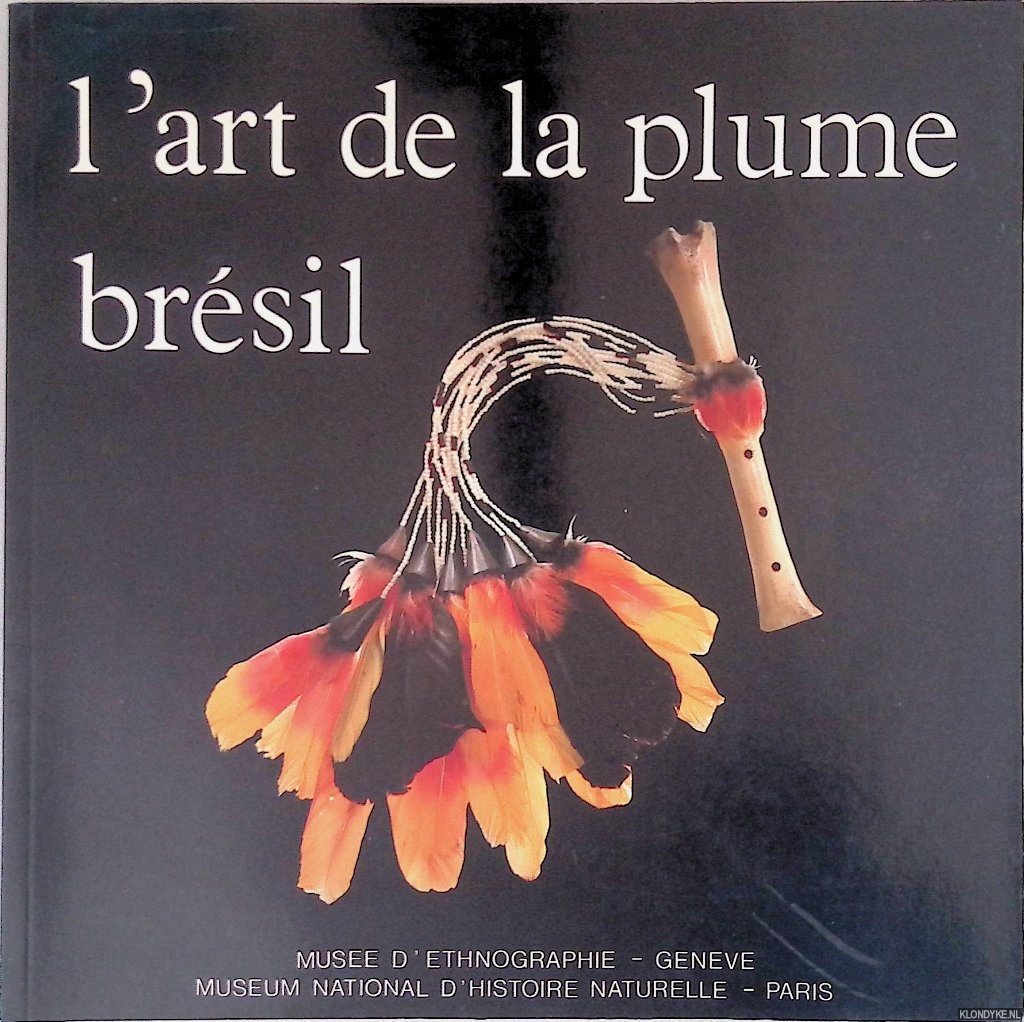 Schoepf, Daniel - L'art de la Plume Bresil