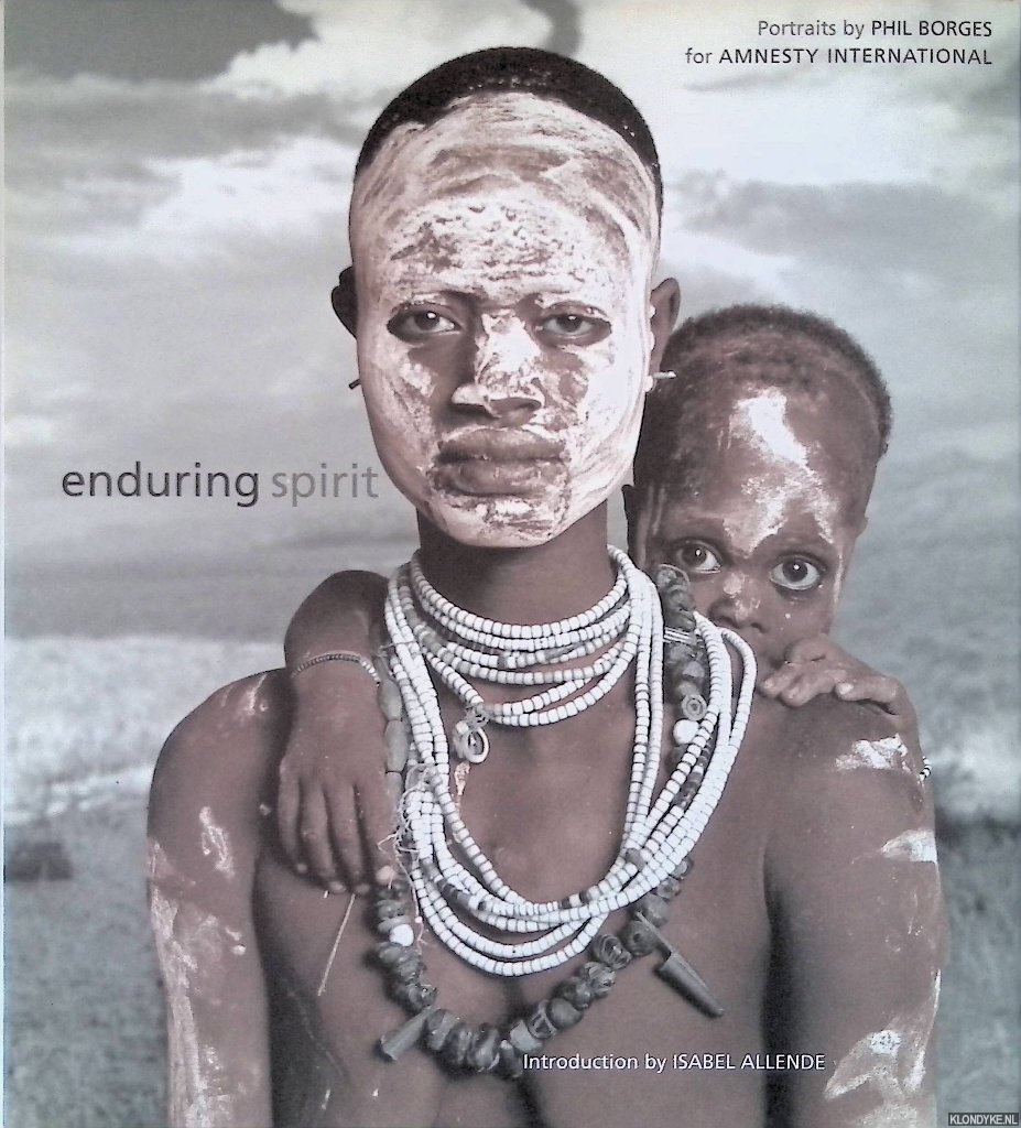 Borges, Phil (portraits) & Isabel Allende (introduction) - Enduring Spirit