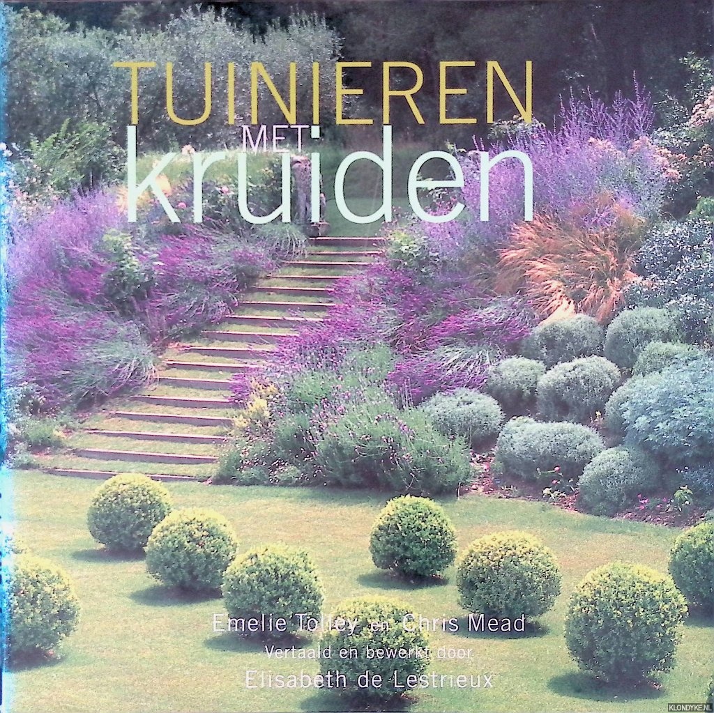 Tolley, Emelie & Chris Mead - Tuinieren met kruiden