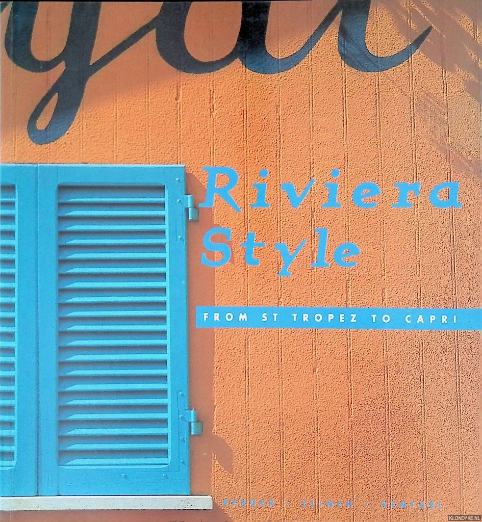 Berger, Diane - Riviera Style: From St. Tropez to Capri