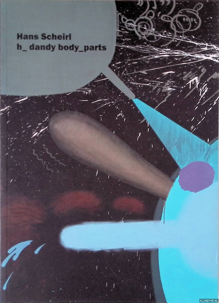 Eiblmayr, Silvia - and others - Hans Scheirl: H_dandy Body_parts
