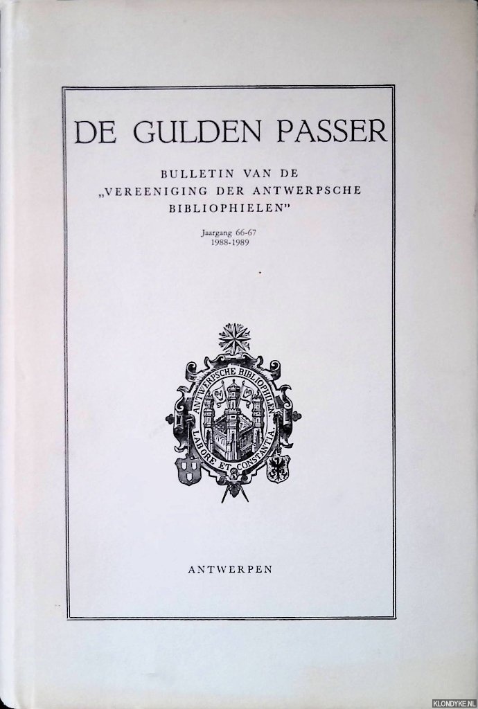 Schepper, Marcus de & Francine de Nave - De Gulden Passer 1988-1989: Jaargang 66-67: Ex Officina Plantiniana. Studia in memoriam Christophori Plantini (ca. 1520-1589)