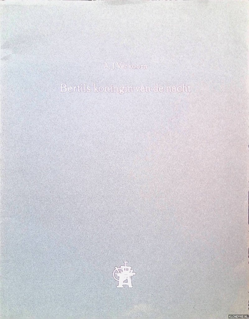Vervoorn, A.J. & Bertil Schmll (illustrator) - Bertils koningin van de nacht
