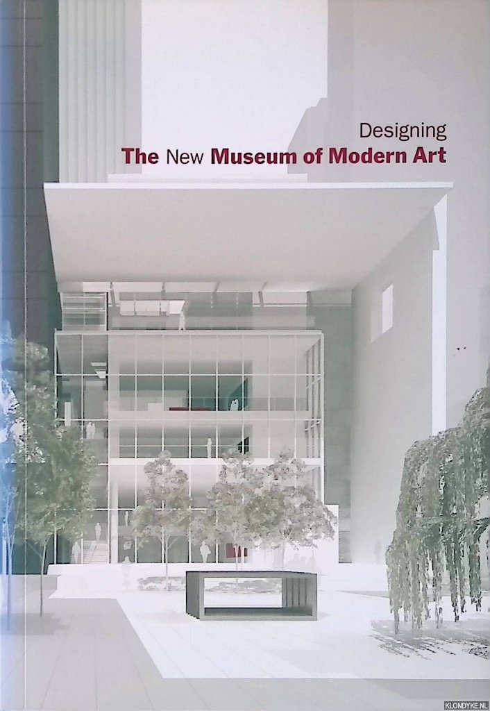 Lowry, Glenn D. - Designing the New Museum of Modern Art
