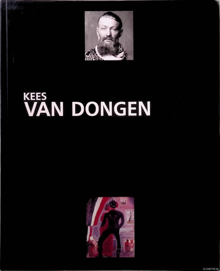 Reychman, Hans - and others - Van Dongen, le peintre: 1877-1968