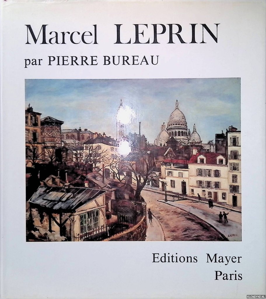 Bureau, Pierre - Tmoignage sur Marcel Leprin mon ami