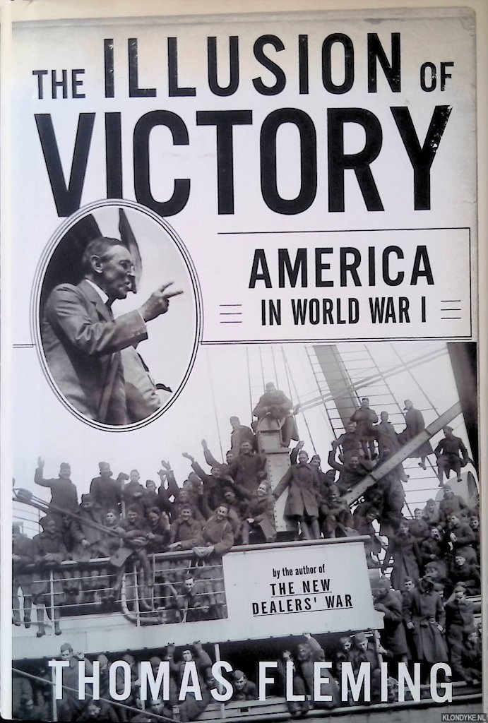 Fleming, Thomas - The Illusion of Victory: Americans in World War I