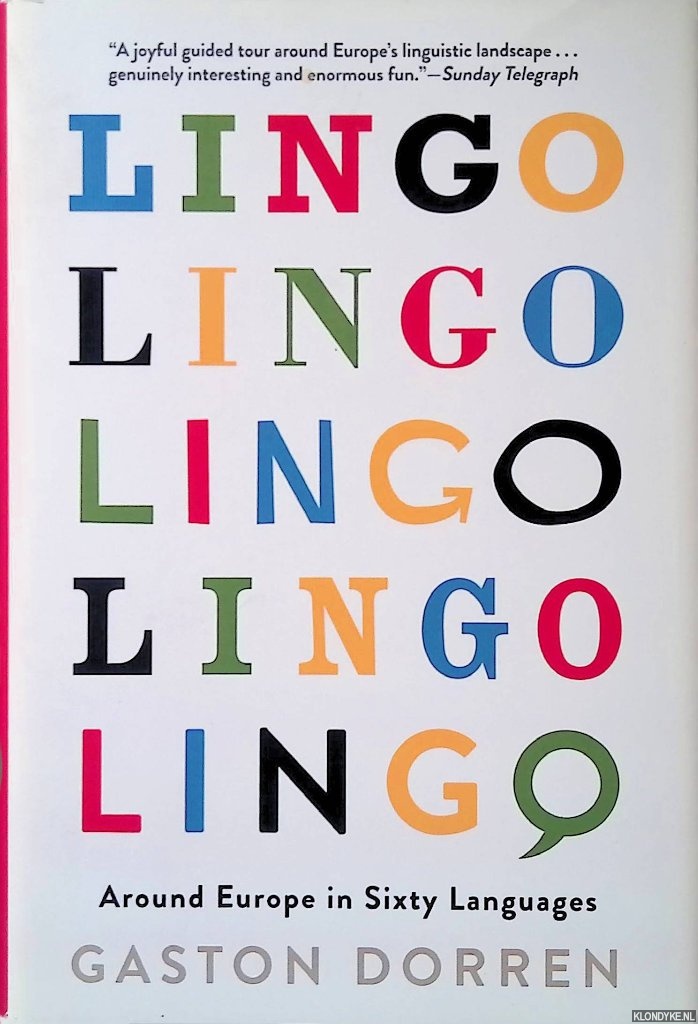 Dorren, Gaston - Lingo: Around Europe in Sixty Languages
