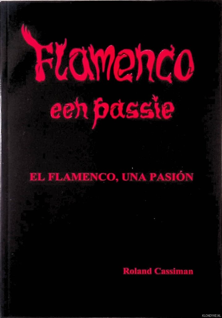 Cassiman, Roland - Flamenco: Een passie