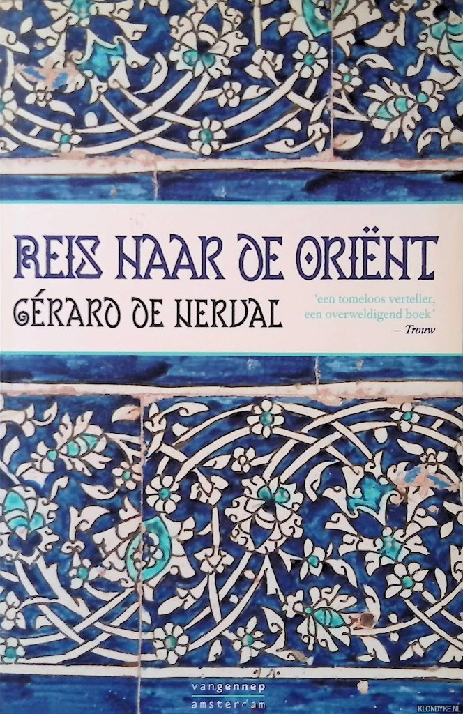 Nerval, Grard de - Reis naar de Orint