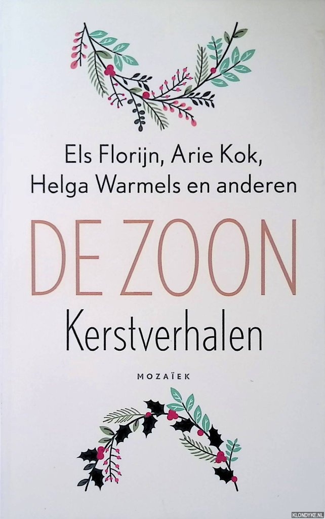 Florijn, Els & Arie Kok & Helga Warmels - en anderen - De Zoon: Kerstverhalen