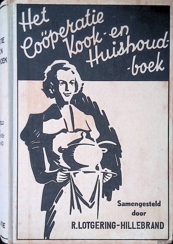 Lotgering-Hillebrand, R. - Het Coperatie Kook- en Huishoudboek