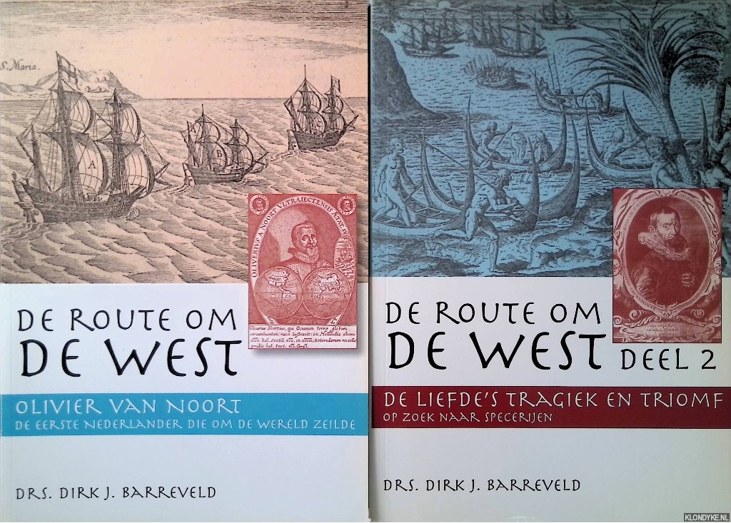 Barreveld, Drs. Dirk J. - De route om de West (2 delen)