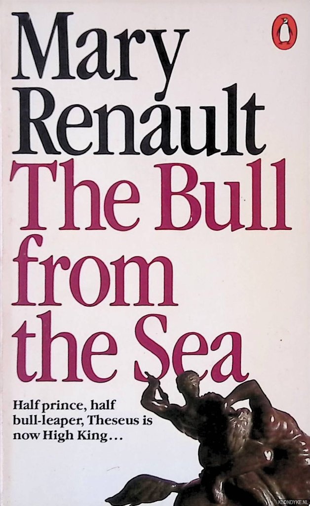 Renault, Mary - The Bull from the Sea