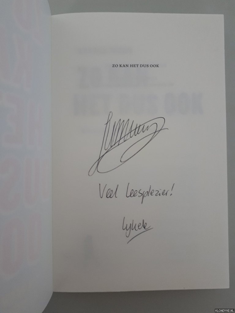 Muus, Lykele - Zo kan het dus ook: een nieuw leven als single ouder *GESIGNEERD*