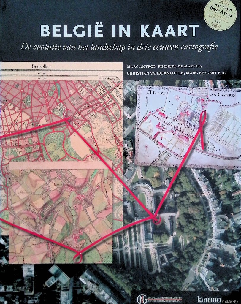 Antrop, Marc - Belgi in Kaart: de evolutie van het landschap in drie eeuwen cartografie