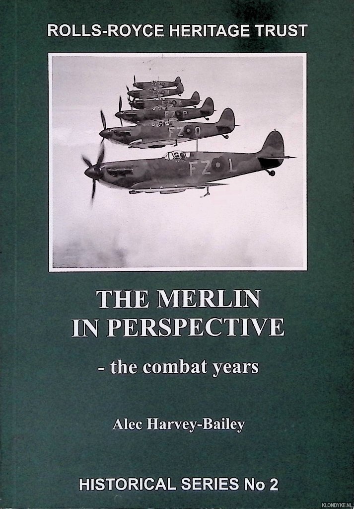 Harvey-Bailey, Alec - Merlin in Perspective: The Combat Years
